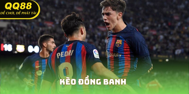 Kèo Đồng Banh